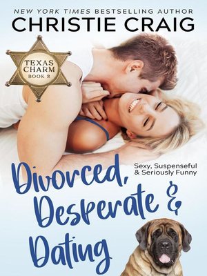 Divorced, Desperate and Dating - ebook